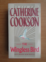 Catherine Cookson - The wingless bird