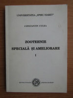 Constantin Culea - Zootehnie speciala si ameliorare (volumul 1)
