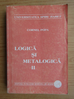 Cornel Popa - Logica si metalogica (volumul 2)