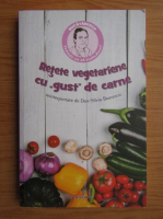 Anticariat: Dan Silviu Boerescu - Retete vegetariene cu gust de carne