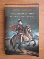Giovanni Botero - Despre ratiunea de stat (editie bilingva)