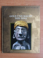 Gold und Macht der Inka