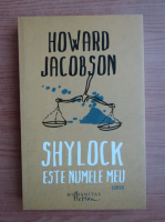 Anticariat: Howard Jacobson - Shylock este numele meu