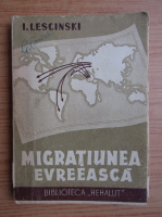 I. Lescinski - Migratiunea evreeasca (1946)
