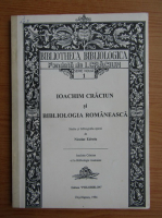 Ioachim Craciun - Bibliologia romaneasca, volumul 1