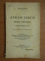 Ioan Pop Florantin - Avram Iancu. Regele Carpatilor (1924)