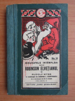 Anticariat: Johann Rudolf Wyss - Minunatele intamplari ale lui Robinson Elvetianul (volumul 2, 1925)
