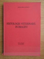 Ligia Diaconescu - Histologie veterinara in imagini