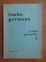 Limba germana, curs parctic, volumul 2