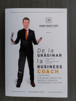 Lorand Soares Szasz - De la gradinar la business coach