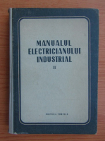 Manualul electricianului industrial (volumul 2)
