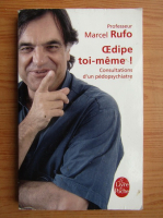 Marcel Rufo - Oedipe toi-meme