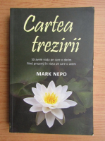 Mark Nepo - Cartea trezirii