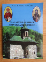 Mircea Pacurariu - Manastirea Prislop. Monografie istorica