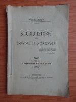Nicolae Paplica - Studiu istoric despre invoelile agricole (partea I, 1916)