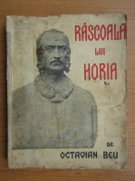 Anticariat: Octavian Beu - Rascoala lui Horia (1935)