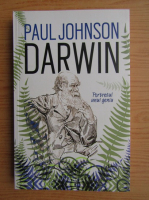 Paul Johnson - Darwin. Portretul unui geniu