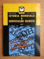 Anticariat: Roger Faligot - Istoria mondiala a serviciilor secrete (volumul 4)