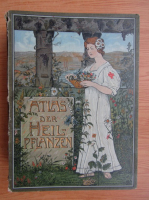 Sebastian Kneipp - Atlas der Heilpflanzen des Praelaten Kneipp.Bildlich Dargestellt durch Margarethe Furstin von Thurn und Taxis (1903)