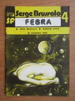 Serge Brussolo - Febra (volumul 4)