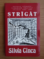 Silvia Cinca - Strigat