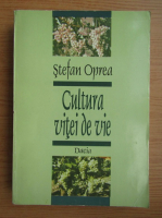 Stefan Oprea - Cultura vitei de vie