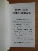 Traian Tandin - Erori judiciare in lume (2 volume, cu autograful autorului)