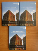 Tudor Postelnicu - Proiectarea structurilor de beton armat in zone seismice (3 volume)