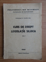 Valeriu Dinu - Curs de drept si legislatie silvica (1947)