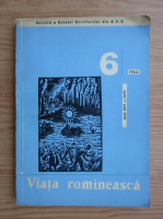 Viata romaneasca, anul XVII, nr. 6, iunie 1964
