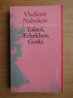 Vladimir Nabokov - Tolstoi, Tchekhov, Gorki