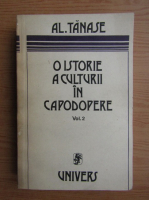 Anticariat: Al. Tanase - O istorie a culturii in capodopere, volumul 2. Cultura greaca antica
