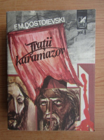 Anticariat: Dostoievski - Fratii Karamazov (volumul 2)