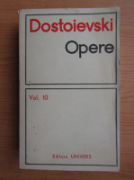 Dostoievski - Opere (volumul 10)