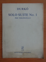 Durko Zsolt - Solo suite , no. 1 per violoncelllo