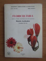 Elena Selaru - Floricultura, manual pentru grupurile scolare agricole, clasele XI-XII, 1993