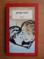 George Sand - Ea si el