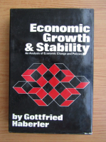 Gottfried Haberler - Economic growth and stability. An analysis of economic change and policies