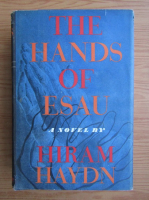Hiram Haydn - The hands of Esau