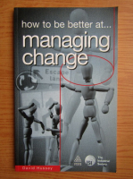 How to be better at... managing change