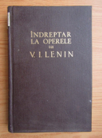 Indreptar la operele lui V. I. Lenin