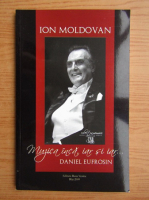 Ion Moldovan - Muzica inca, iar si iar... Daniel Eufrosin
