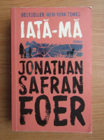 Anticariat: Jonathan Safran Foer - Iata-ma