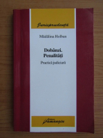 Madalina Holban - Dobanzi. Penalitati. Practica judiciara