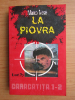 Marco Nese - La piovra. Caracatita (volumul 1 si 2)