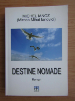 Michel Ianoz - Destine nomade 