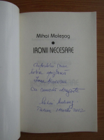Mihai Molesag - Ironii necesare (cu autograful autorului)