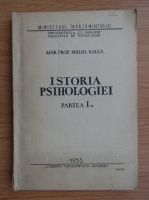 Mihail Ralea - Istoria psihologiei (volumul 1)