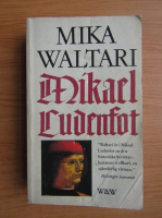 Mika Waltari - Mikael Ludenfot