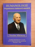 Nicolae Marincus - Humanologie. Organizarea conducerii omenirii